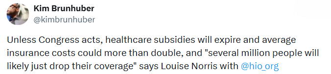 Unless Congress acts, healthcare subsidies will expire and average insurance costs could more than double, and "several million people will likely just drop their coverage" says Louise Norris with @hio_org