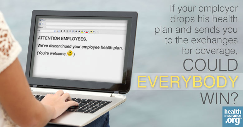 Your employer is dropping health coverage.