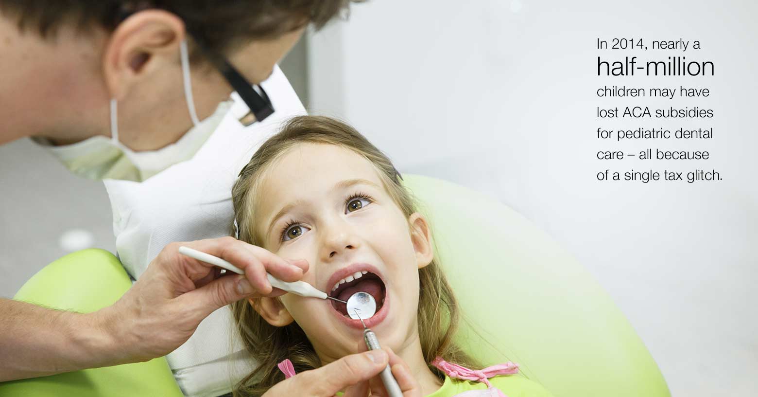 Tax fix needed for kids' dental coverage.