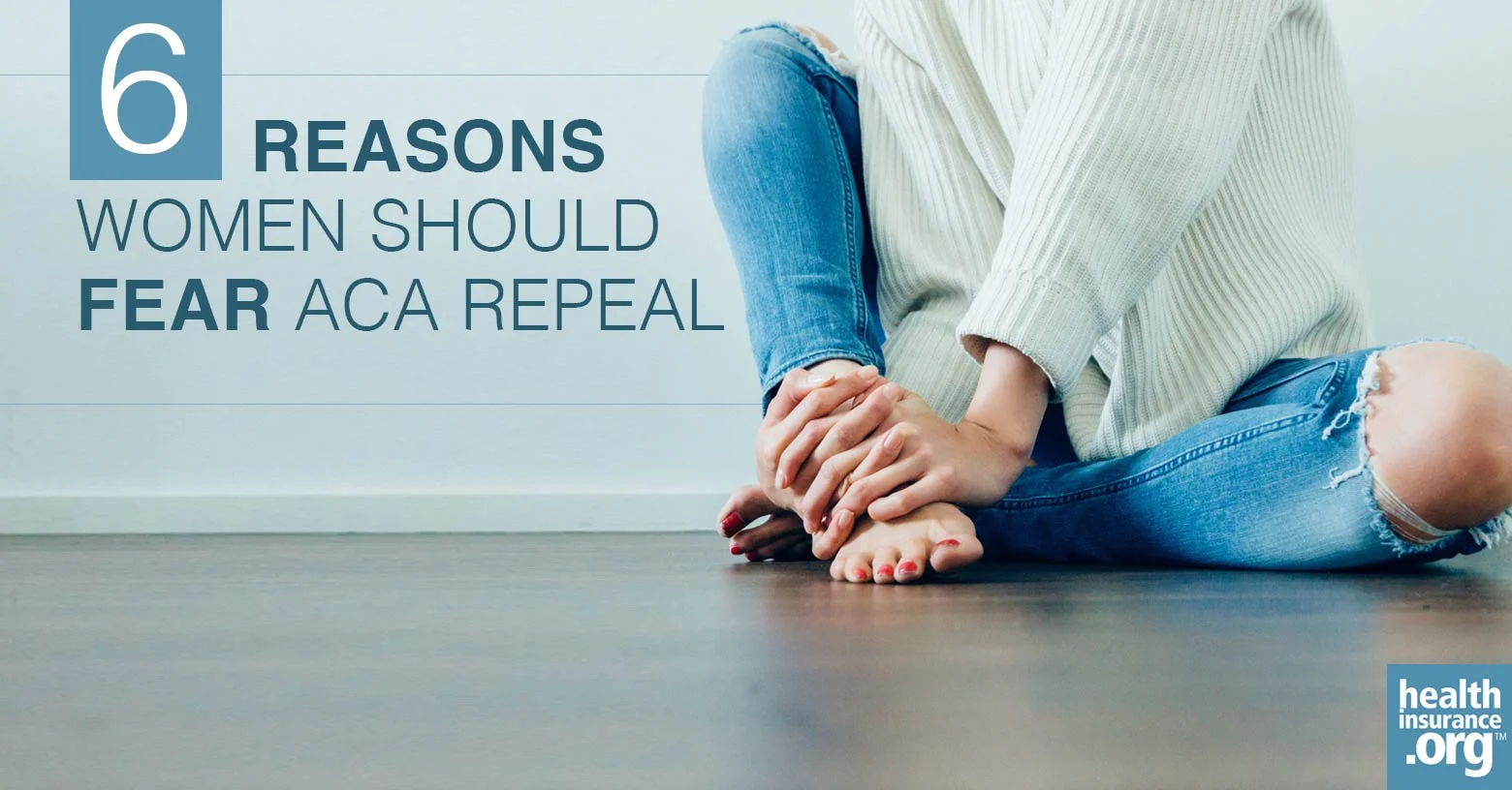 six reasons women should fear ACA repeal