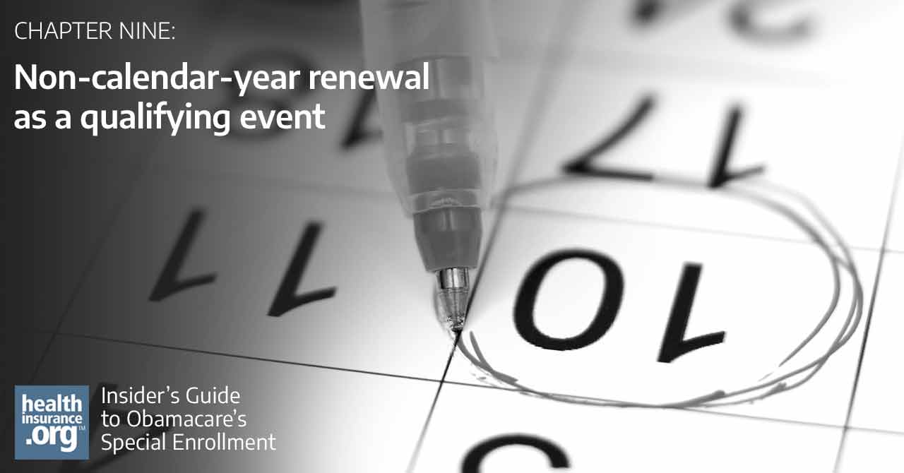 If your health plan renews outside of open enrollment, you have access to an SEP either in the exchange or outside the exchange.