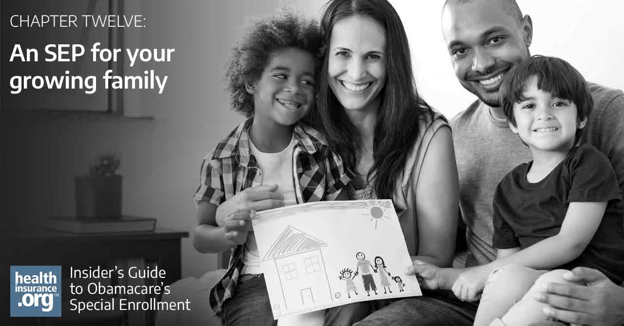 If your family grows during the year due to marriage, birth, adoption, or foster care, you may be eligible for a special enrollment period.