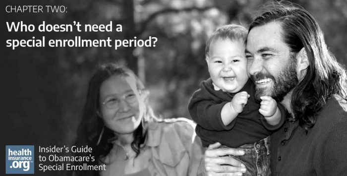 Who doesn’t need a special enrollment period?